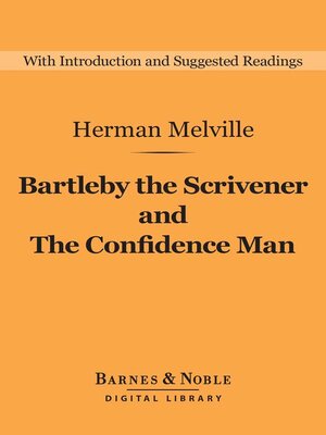 cover image of Bartleby the Scrivener and the Confidence Man